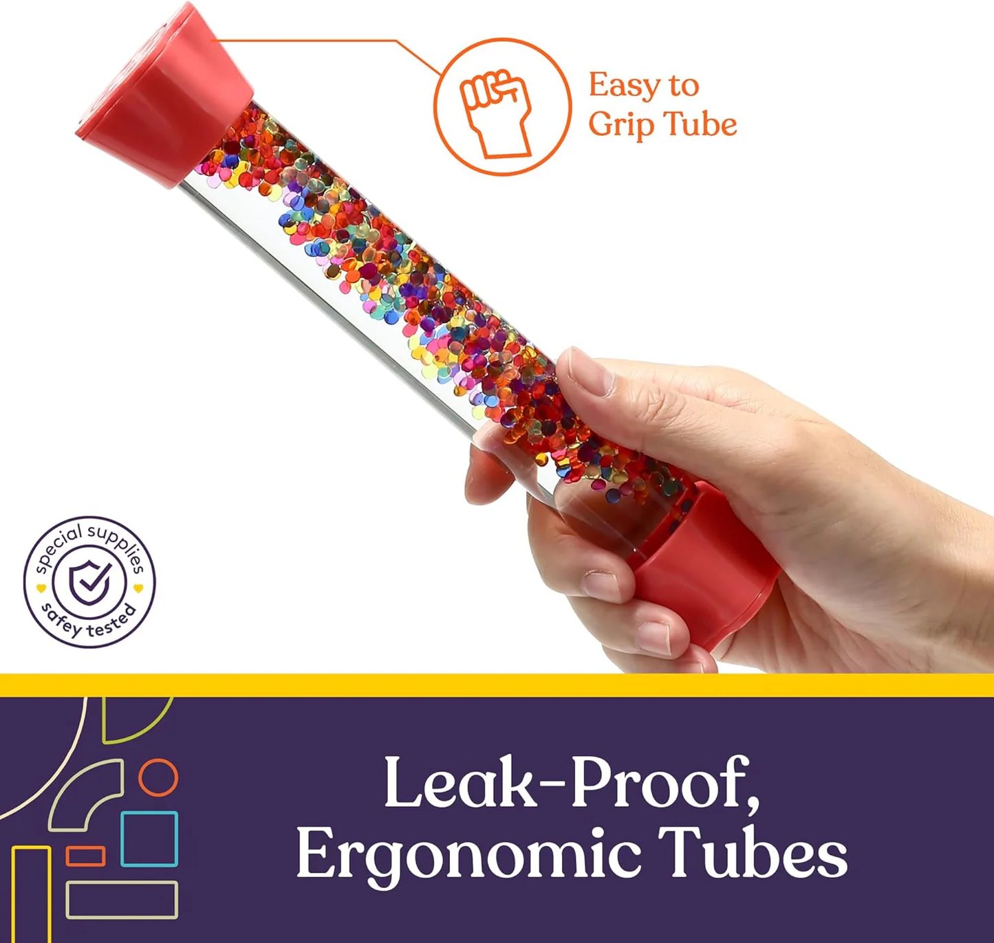 ergonomic tubes are easy to grasp and leak proof