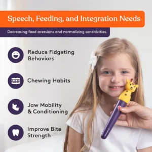 speech, feeding and integration needs, decreasing food aversions and normalizing sensitivities. Reduce fidgeting behaviors, chewing habits, jaw mobility and conditioning and improve bite strength