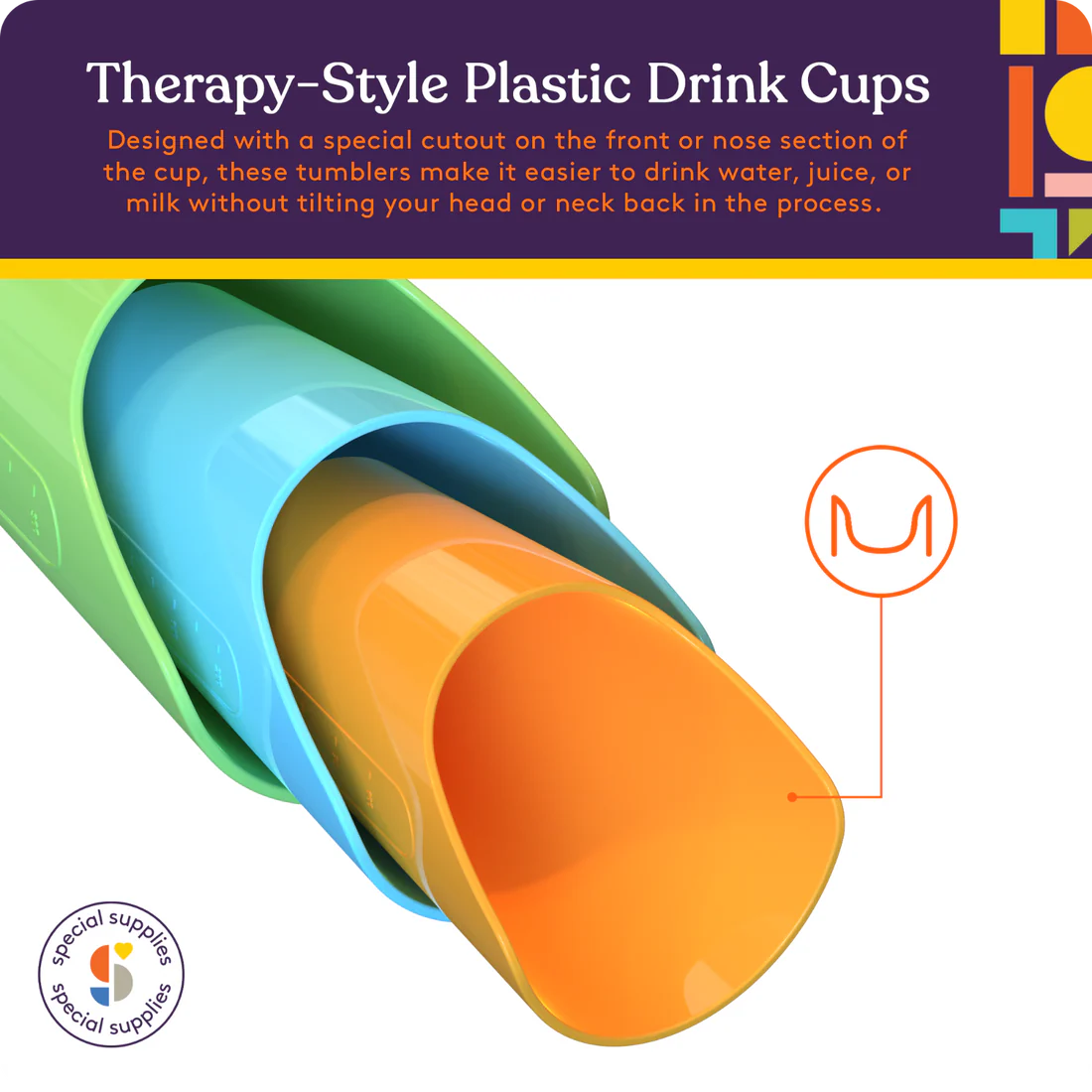 therapy style drinking cups have a cutout around the edge